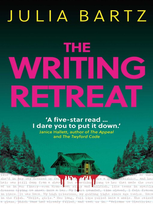 Title details for The Writing Retreat by Julia Bartz - Available